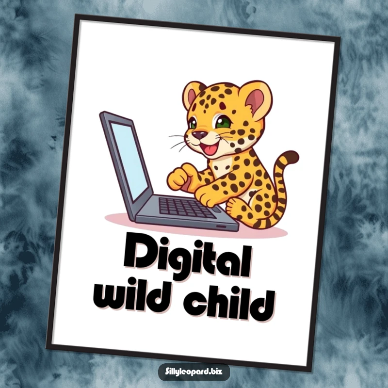 Funny digital art print of an eager leopard cub excitedly tapping on a laptop screen, offering downloadable tech humor and style.